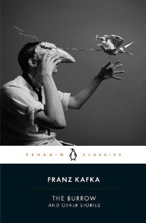 The Burrow: Posthumously Published Short Fiction by Franz Kafka