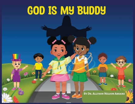God Is My Buddy by Dr Allyson Nelson Abrams 9789693292206