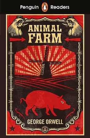 Penguin Readers Level 3: Animal Farm by George Orwell