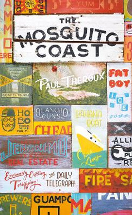 The Mosquito Coast by Paul Theroux