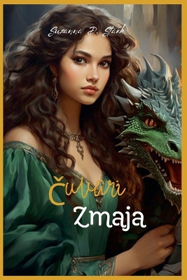 Čuvari zmaja by Susanna D Stark 9798201788421