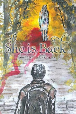 She Is Back by Fedele Cardinale 9781665599917