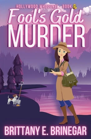 Fool's Gold Murder by Brittany E Brinegar 9798215844137