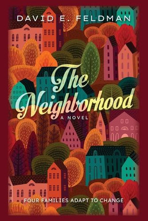 The Neighborhood by David E Feldman 9798218117962