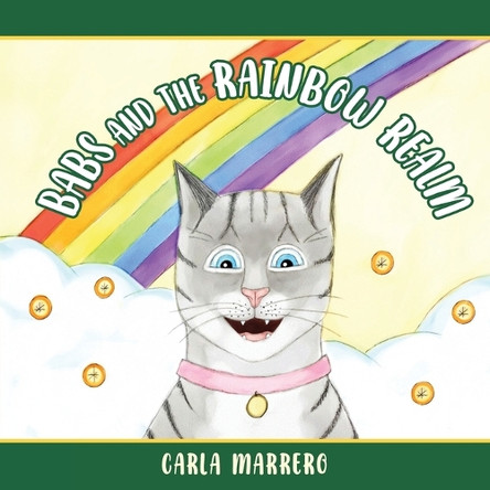Babs and the Rainbow Realm by Carla Ann Marrero 9798218504311