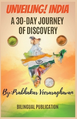 Unveiling India, A 30-Day Journey of Discovery by Bilingual Publication 9798223073161
