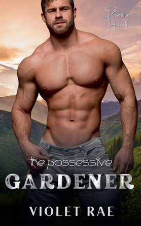 Digging Deep With The Gardener by Violet Rae 9798223321712