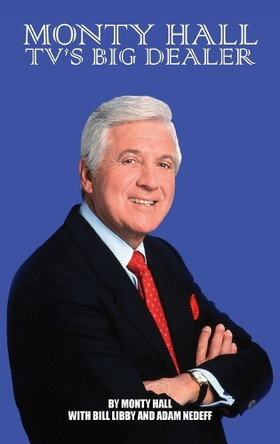 Monty Hall - TV's Big Dealer (hardback) by Monty Hall 9781629338934