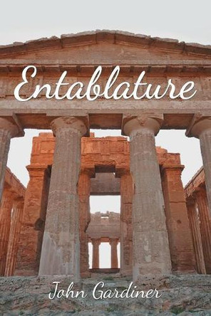 Entablature by John Gardiner 9781543409482