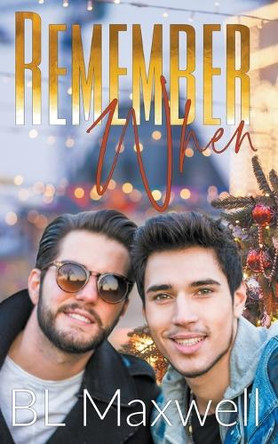 Remember When by Bl Maxwell 9798223749370