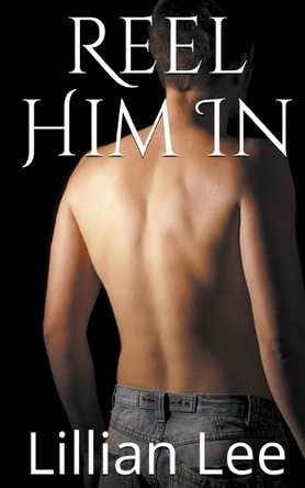 Reel Him In by Lillian Lee 9798223916192