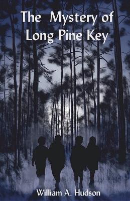 The Mystery of Long Pine Key by The Little French Ebooks 9798224542444