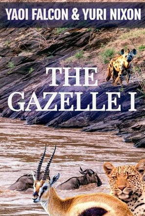 The Gazelle I by Yaoi Falcon 9798227105318