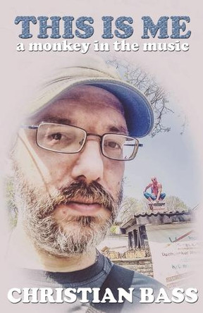 This is me, a monkey in the music by Christian Bass 9798227349194