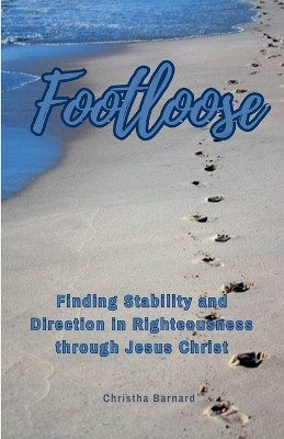 Footloose by Christha Barnard 9798227357434