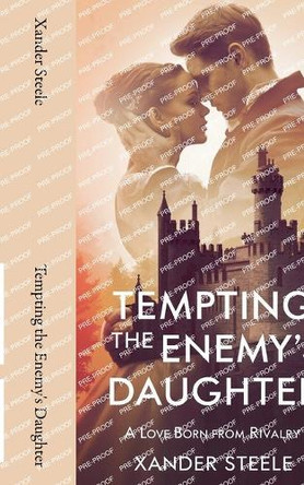 Tempting the Enemy's Daughter by Xander Steele 9798227507235