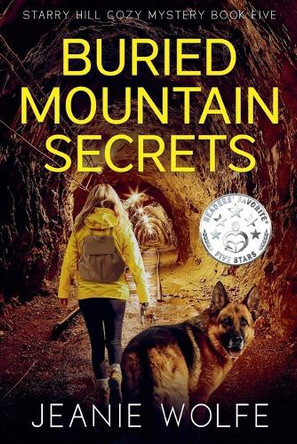 Buried Mountain Secrets by Jeanie Wolfe 9798227757074