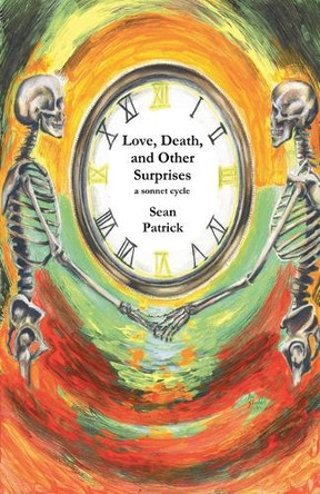Love, Death, and Other Surprises by Sean Patrick 9798230458425