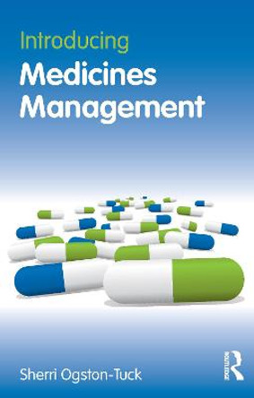 Introducing Medicines Management by Sherri Ogston-Tuck