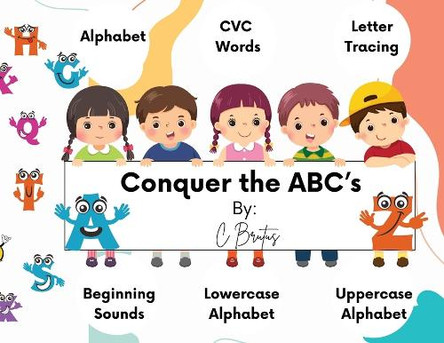 Conquer The ABCs by C Brutus 9798330287079