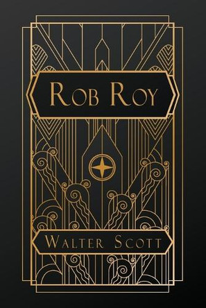 Rob Roy by Walter Scott 9798330458684