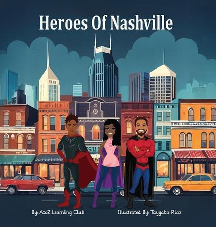 Heroes of Nashville by Robin Griffin 9798330511037