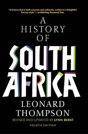 A History of South Africa, Fourth Edition by Leonard Thompson