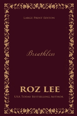 Breathless: Large Print Edition by Roz Lee 9781966224235