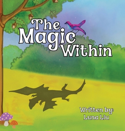 The Magic Within by Luna Liu 9798822970748