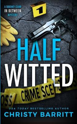 Half Witted by Christy Barritt 9798869148643