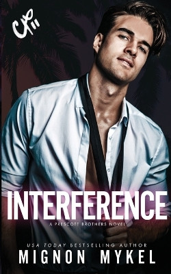 Interference by Mignon Mykel 9798869221490