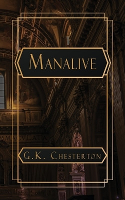 Manalive by G K Chesterton 9798869251107