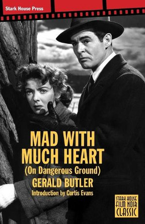 Mad With Much Heart by Gerald Butler 9798886011258