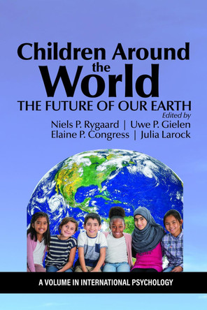 Children Around the World: The Future of Our Earth by Niels P Rygaard 9798887305806