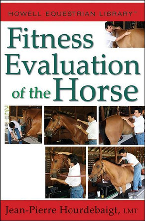 Fitness Evaluation of the Horse by Jean-Pierre Hourdebaigt 9798887980003
