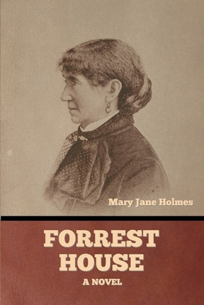 Forrest House by Mary Jane Holmes 9798888309223