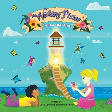 Wishing Pixies: The Beginning by Samantha Letts 9798888319437