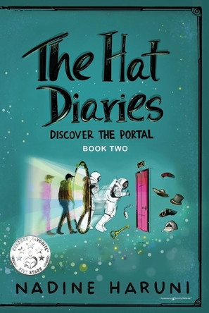 THE HAT DIARIES(TM) Discover the Portal by Nadine Haruni 9798890221391