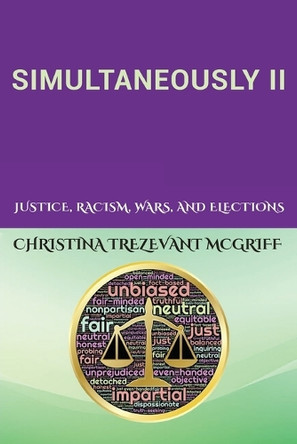 Simultaneously II by Christina Trezevant McGriff 9798890917249