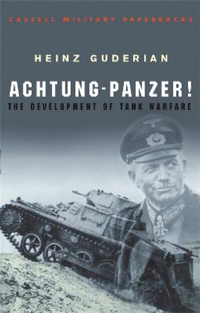 Achtung Panzer! by Heinz Guderian