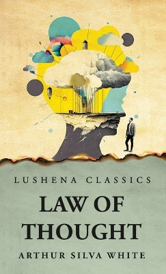 Law of Thought by Arthur Silva White 9798890964007
