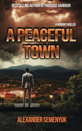 A Peaceful Town by Alexander Semenyuk 9798891260245
