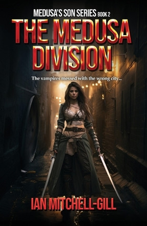 The Medusa Division by Ian Mitchell-Gill 9798891262508