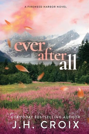 Ever After All by Jh Croix 9781954034983