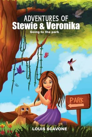 Adventures of Stewie and Veronika: Going to the Park by Louis John Scavone 9798893301229