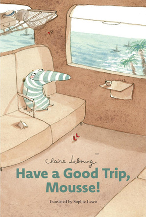 Have a Good Trip, Mousse! 9798893380057