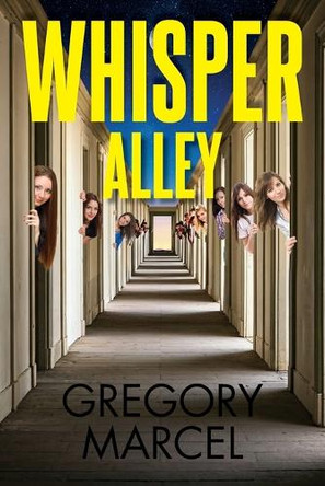 Whisper Alley by Gregory Marcel Davis 9798893913316