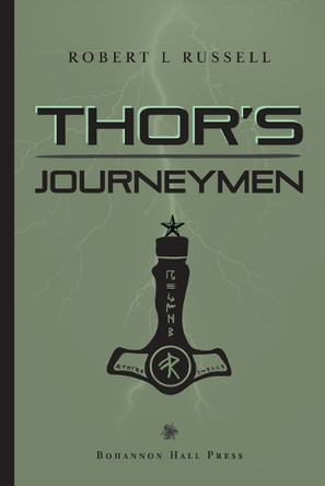 Thor's Journeymen by Robert L Russell 9798985029895