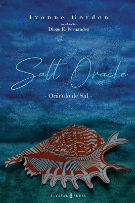 Salt Oracle by Ivonne Gordon 9798985368666