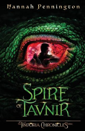 Spire of Tavnir: a young adult epic portal fantasy adventure trilogy with siblings, prophecies, and dragons by Hannah Pennington 9798986983134